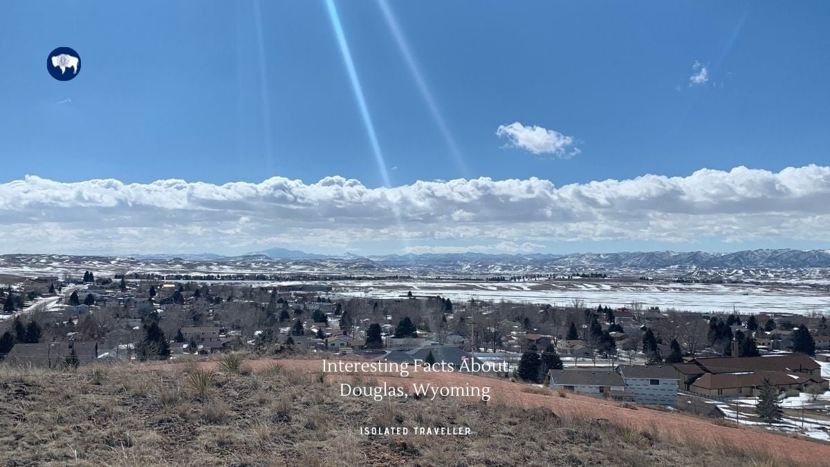 10 Interesting Facts About Douglas, Wyoming