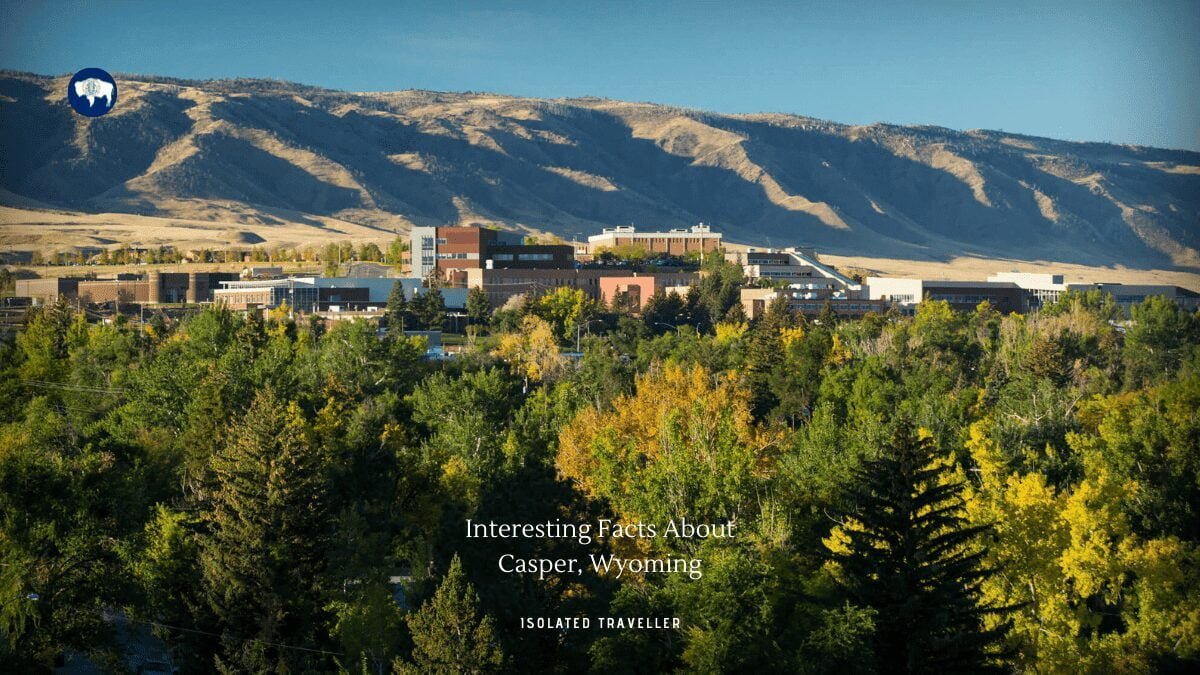 20 Interesting Facts About Casper, Wyoming