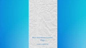 Blue And White Country Flags