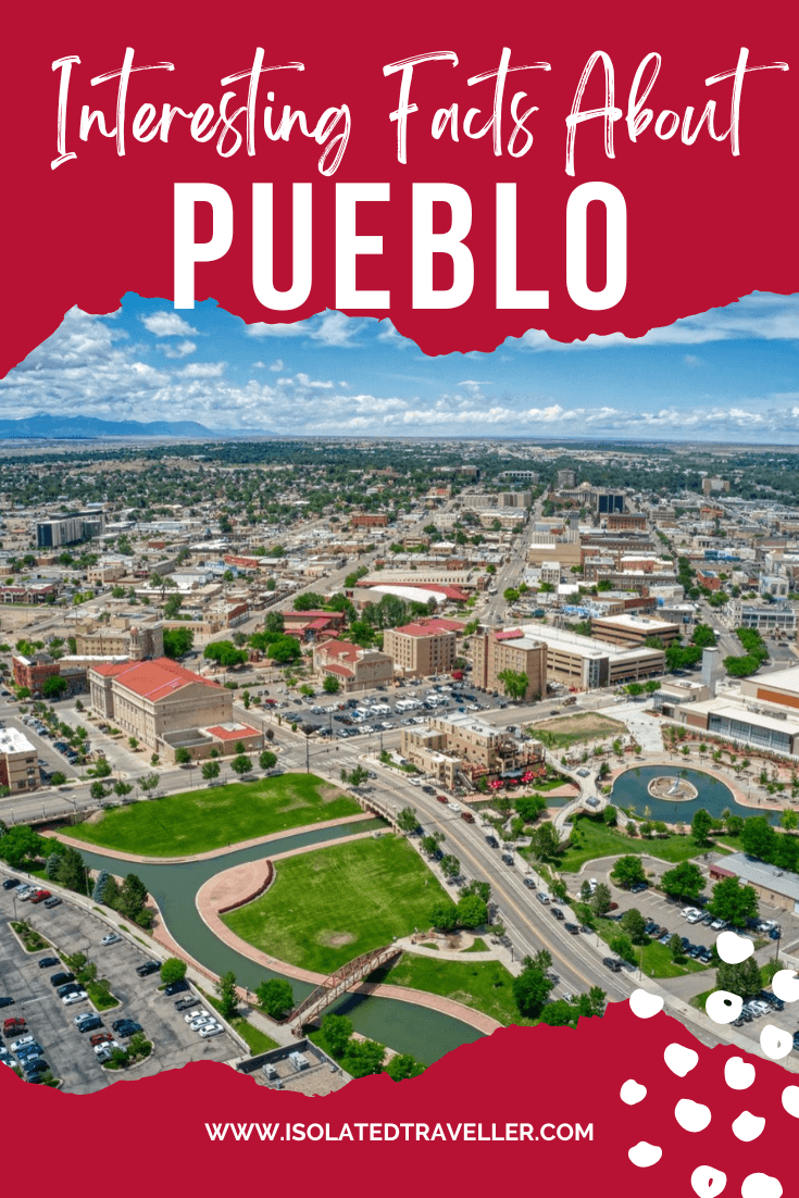 Facts About Pueblo, Colorado