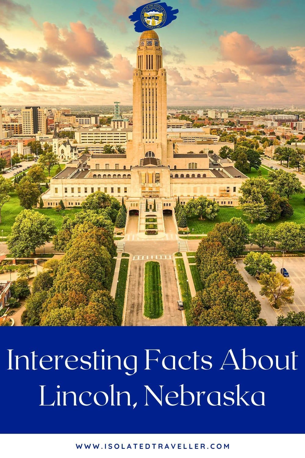 Interesting Facts About Lincoln, Nebraska