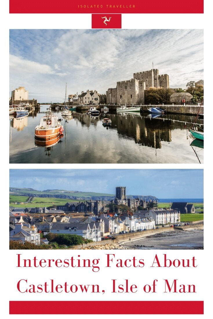 10 Interesting Facts About Castletown, Isle of Man 6 Interesting Facts About Castletown, Isle of Man