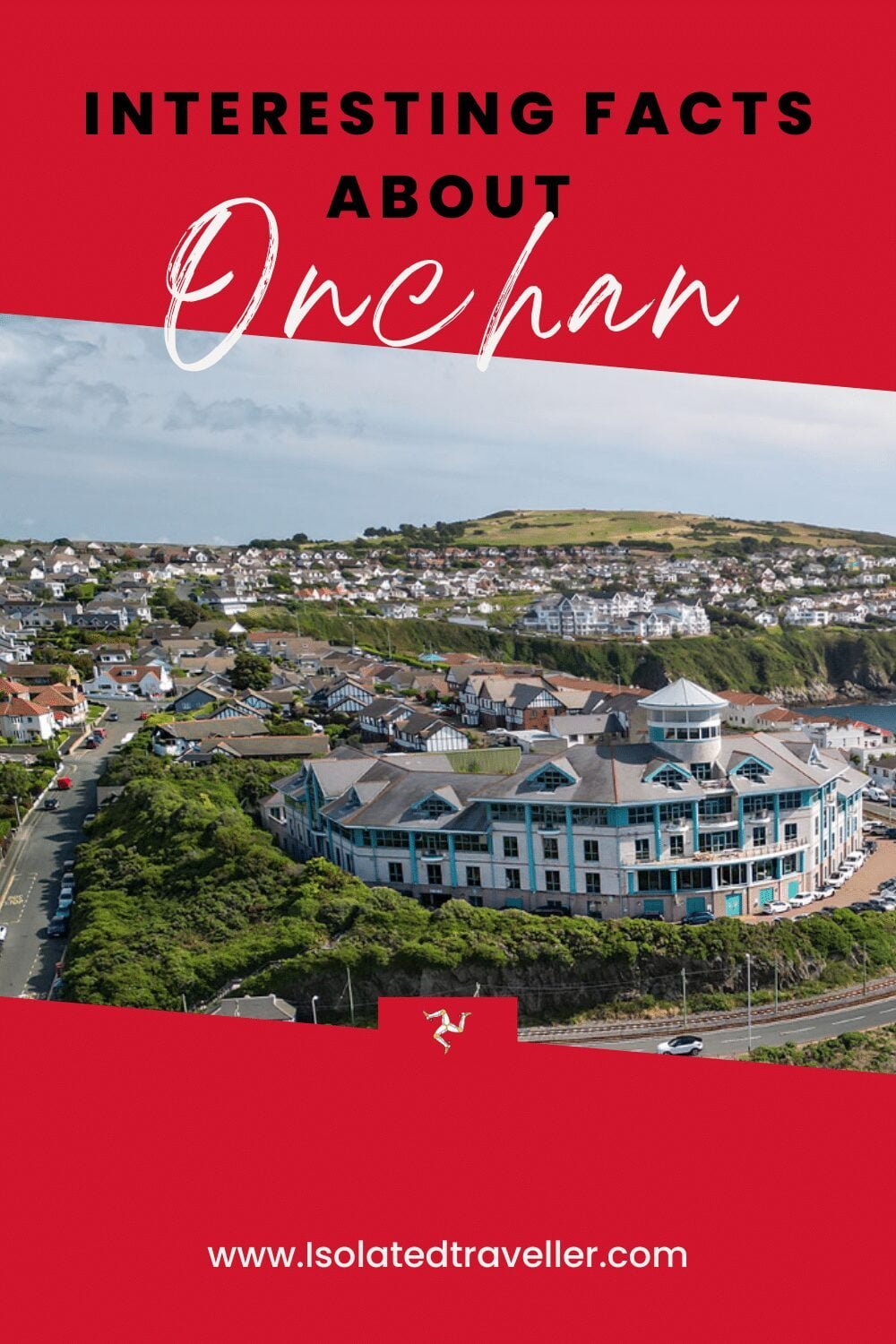 10 Interesting Facts About Onchan, Isle of Man 6 Interesting Facts About Onchan, Isle of Man