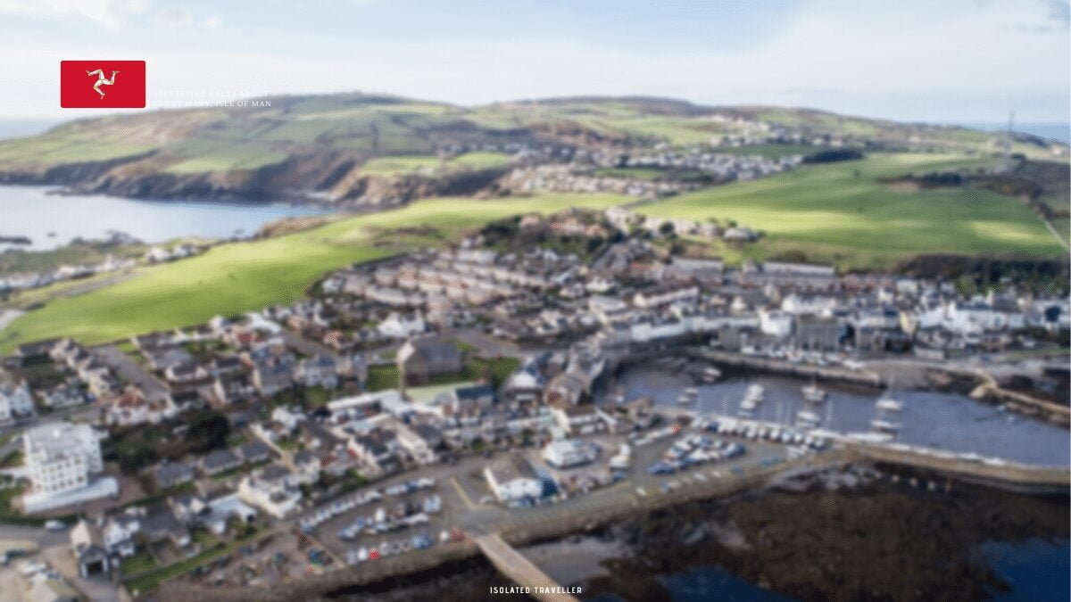 10 Interesting Facts About Port St Mary, Isle of Man