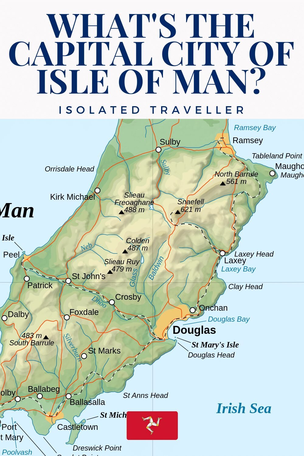 What's the Capital City of the Isle of Man? 6 What's the Capital City of Isle of Man