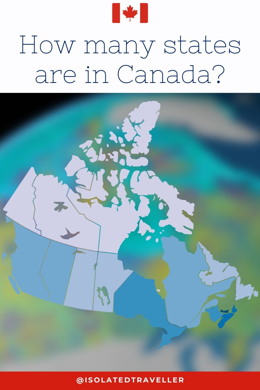 How many states are in Canada? 8 How many states are in Canada