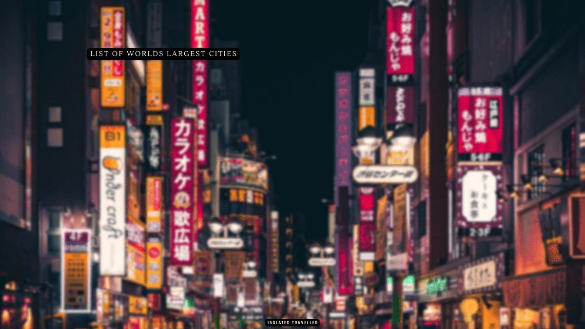 List Of the World's Largest Cities 5 List Of the World’s Largest Cities