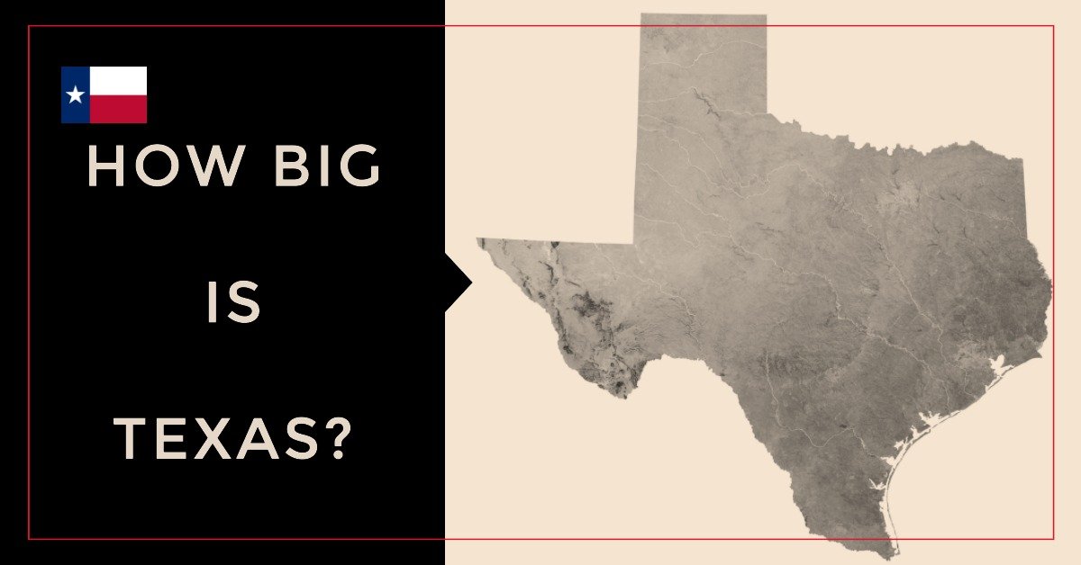 How Big is Texas? 5 How Big is Texas?