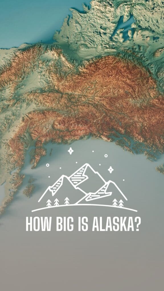 How Big is Alaska 