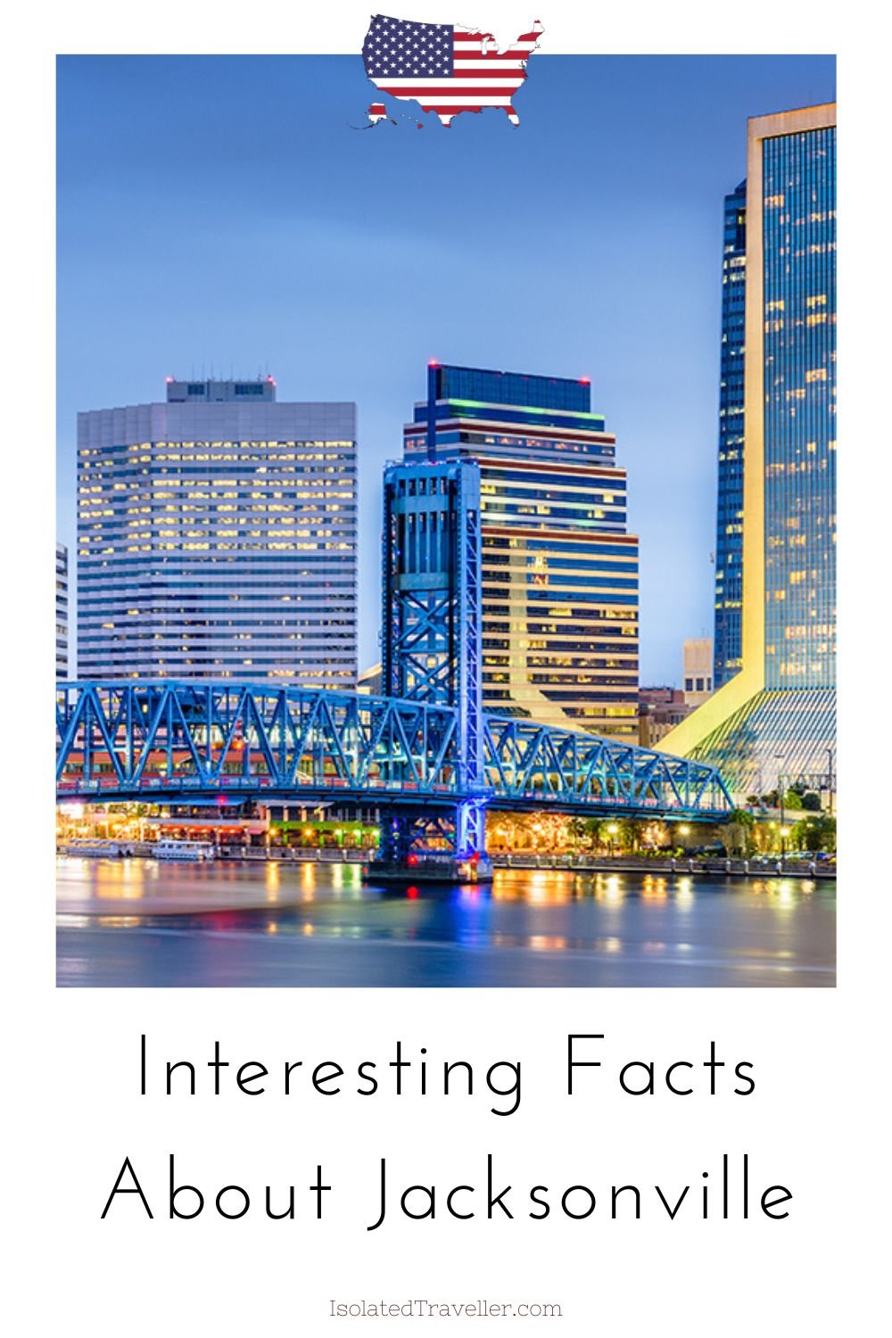 Interesting Facts About Jacksonville
