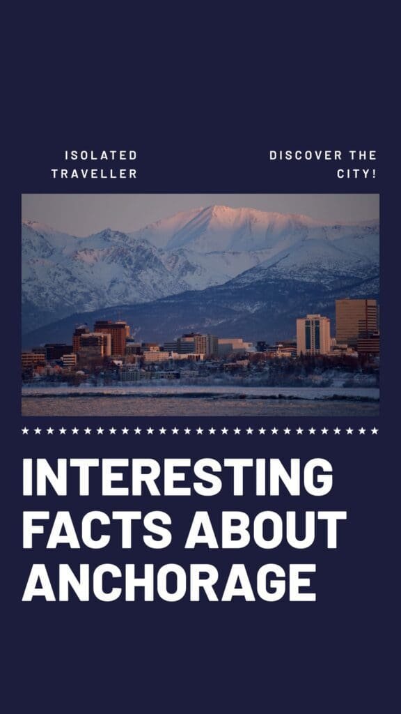 50 Interesting Facts About Anchorage 1 Facts About Anchorage