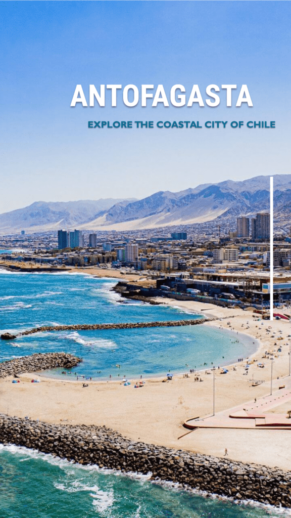 Antofagasta, Chile 10 Antofagasta, Chile