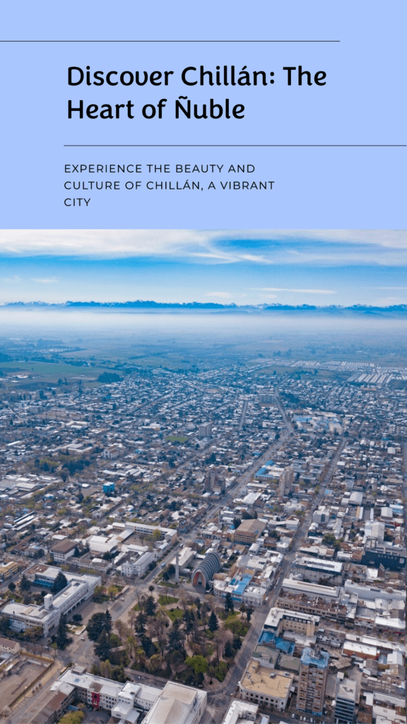 Chillán, Chile 6 Chillán, Chile