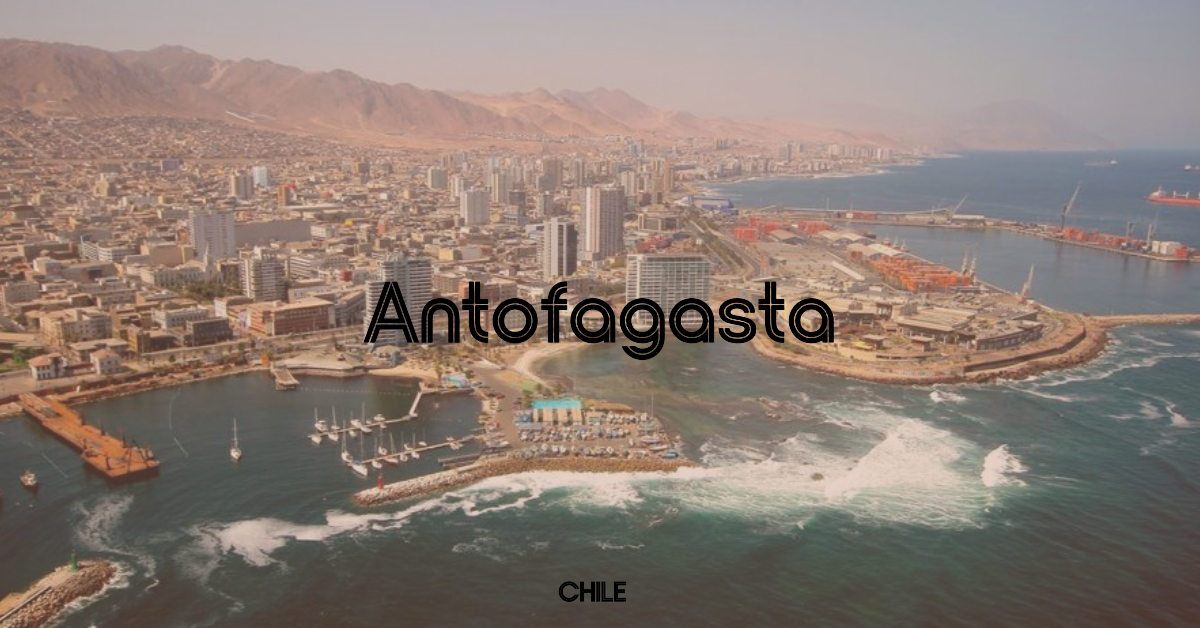 Antofagasta, Chile 5 Antofagasta, Chile