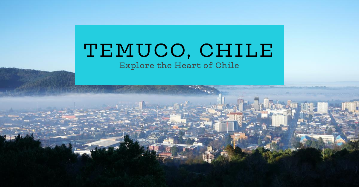 Temuco, Chile 5 Temuco, Chile