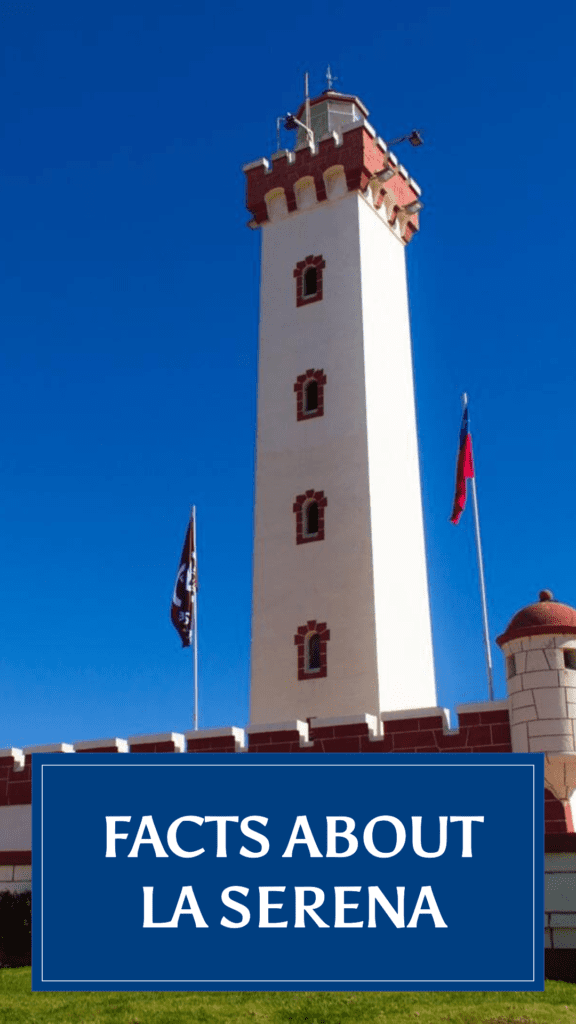 facts about La Serena