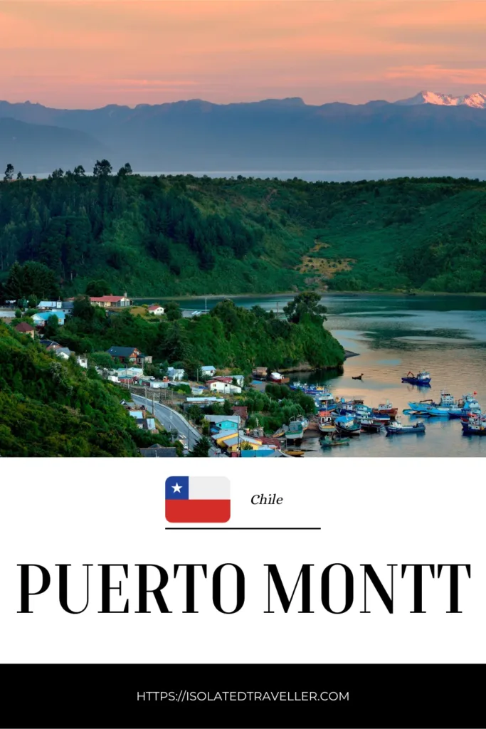 Puerto Montt, Chile 7 Puerto Montt, Chile