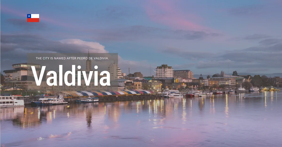 Valdivia, Chile 5 Valdivia, Chile