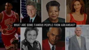 What are some famous people from Arkansas?