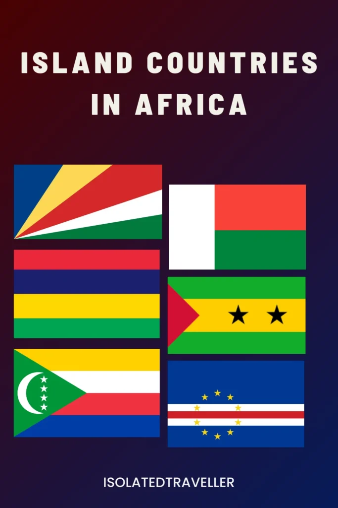 List of Island Countries in Africa 12 Island Countries in Africa